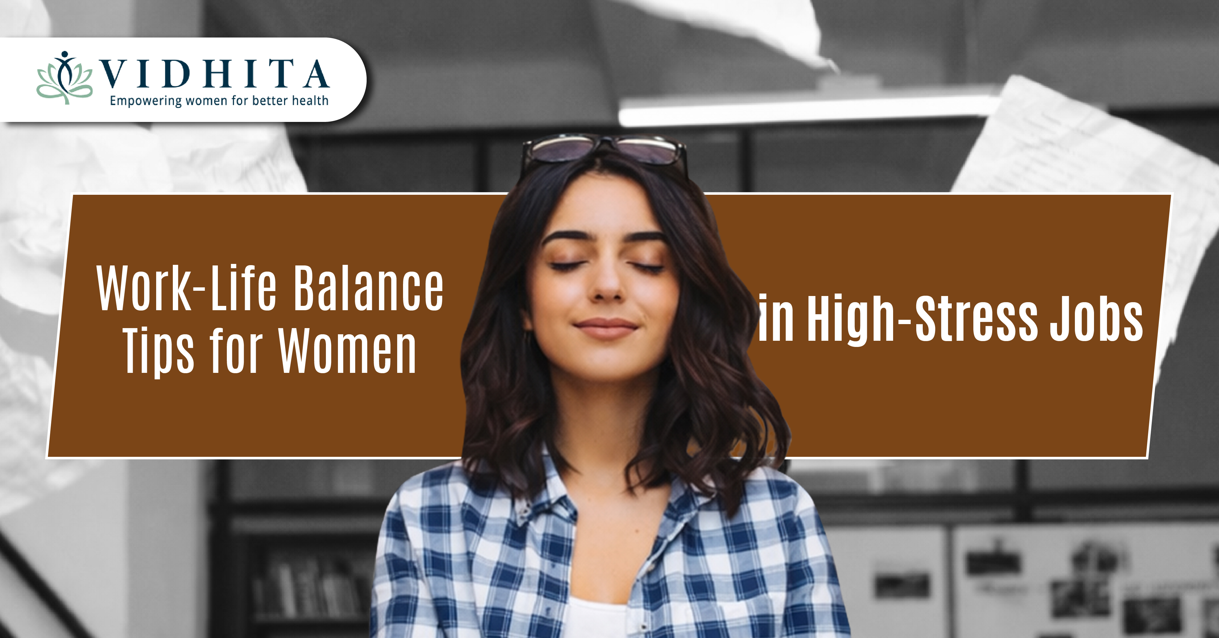 Work-Life Balance Tips for Women in High-Stress Jobs